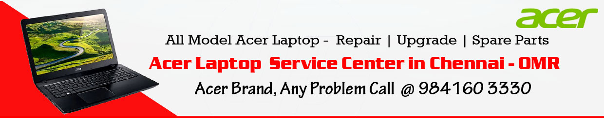 Acer Laptop Service Center in Omr